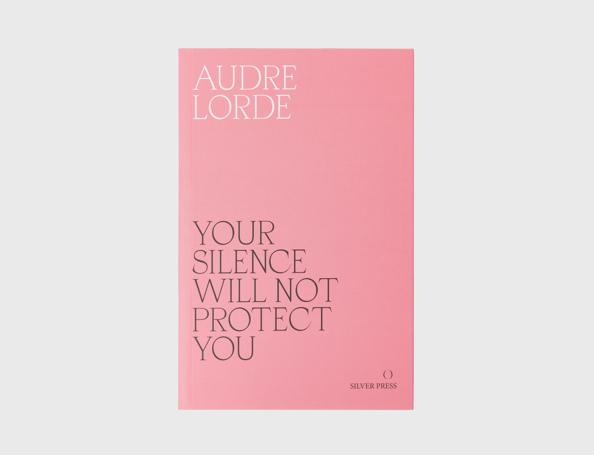 Will　–　Silver　Not　Lorde　Protect　You　Audre　by　Press　Your　Silence