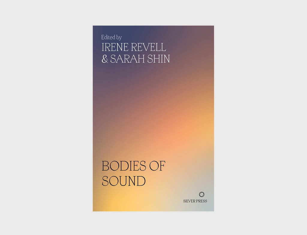 Bodies of Sound: Becoming a Feminist Ear