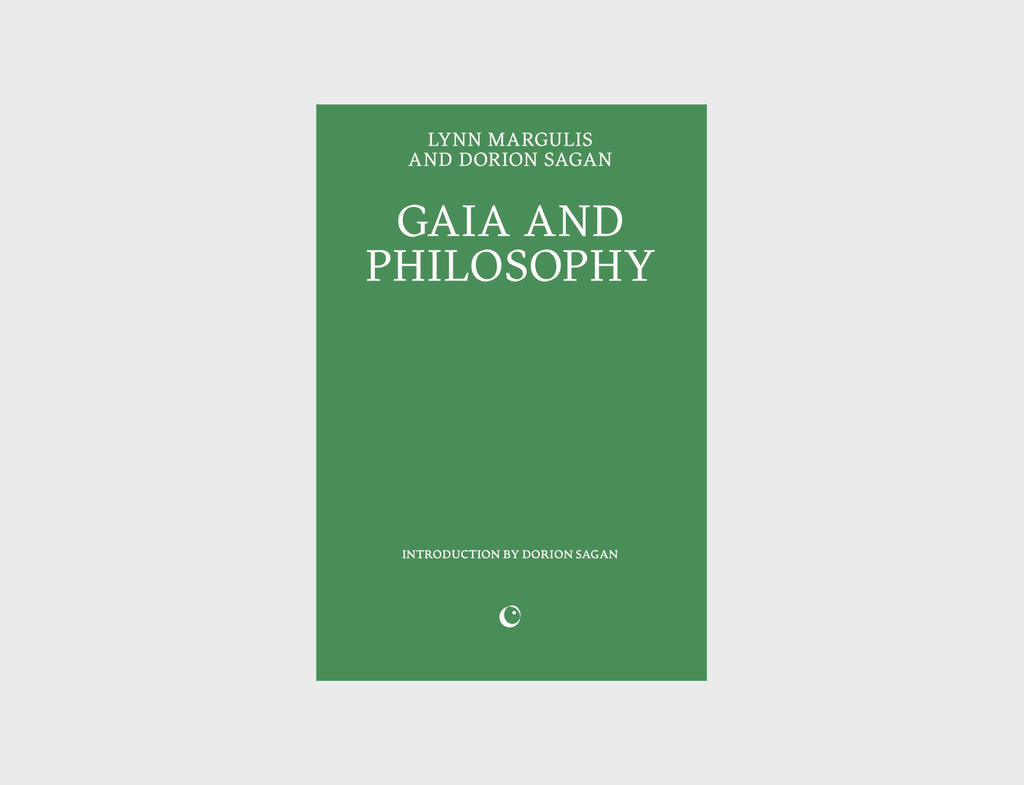 Gaia and Philosophy by Lynn Margulis and Dorion Sagan